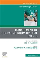 Book cover of Management of Operating Room Critical Events, An Issue of Anesthesiology Clinics, E-Book by Hannenberg M.D.,, Alex