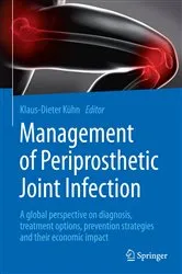 Book cover of Management of Periprosthetic Joint Infection by Klaus-Dieter Kühn