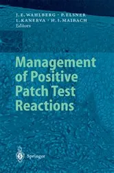 Book cover of Management of Positive Patch Test Reactions by Jan E. Wahlberg