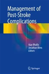 Book cover of Management of Post-Stroke Complications by Ajay Bhalla
