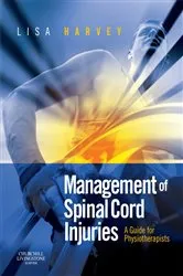 Book cover of Management of Spinal Cord Injuries by Harvey BAppSc, GradDipAppSc(ExSpSc), MAppSc, PhD, Lisa