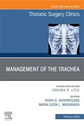 Book cover of Management of the Trachea, An Issue of Thoracic Surgery Clinics by Maria Lucia L. Madariaga MD