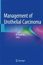 Book cover of Management of Urothelial Carcinoma by Ja Hyeon Ku