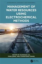 Book cover of Management of Water Resources Using Electrochemical Methods by Guoshuai Liu