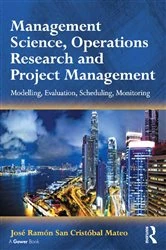 Book cover of Management Science, Operations Research and Project Management by José Ramón San Cristóbal Mateo