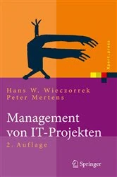 Book cover of Management von IT-Projekten (2nd ed.) by Hans W. Wieczorrek