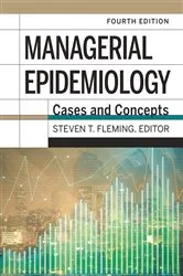 Book cover of Managerial Epidemiology: Cases and Concepts, Fourth Edition by Unknown