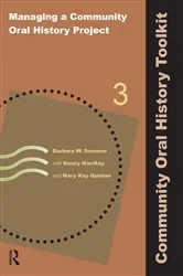 Book cover of Managing a Community Oral History Project by Barbara W Sommer