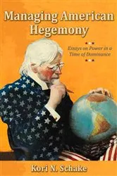 Book cover of Managing American Hegemony by Unknown