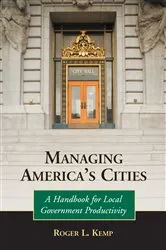 Book cover of Managing America's Cities by Roger L. Kemp