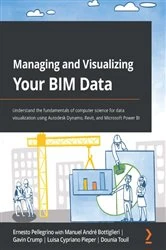 Book cover of Managing and Visualizing Your BIM Data by Ernesto Pellegrino