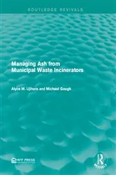 Book cover of Managing Ash from Municipal Waste Incinerators by Alyce M. Ujihara