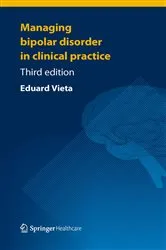 Book cover of Managing Bipolar Disorder in Clinical Practice (3rd ed.) by Eduard Vieta