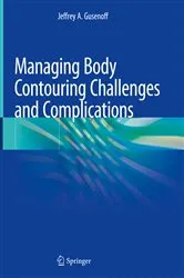 Book cover of Managing Body Contouring Challenges and Complications by Jeffrey A. Gusenoff