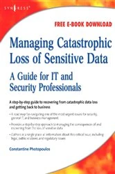 Book cover of Managing Catastrophic Loss of Sensitive Data by Constantine Photopoulos