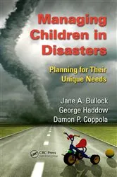 Book cover of Managing Children in Disasters by Jane A. Bullock