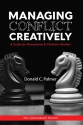 Book cover of Managing Conflict Creatively (30th Anniversary Edition) by Donald C. Palmer