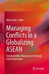Book cover of Managing Conflicts in a Globalizing ASEAN by Mikio Oishi