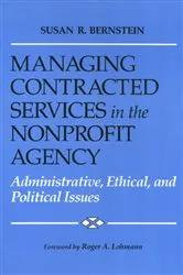 Book cover of Managing Contracted Services in the Nonprofit Agency by Susan Bernstein