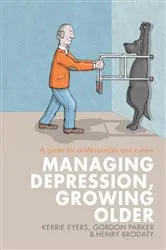 Book cover of Managing Depression, Growing Older by Kerrie Eyers
