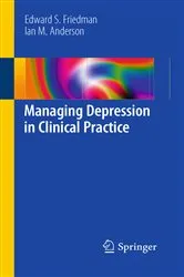 Book cover of Managing Depression in Clinical Practice by Edward S Friedman