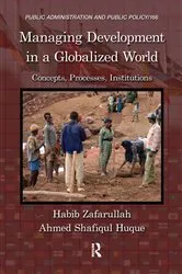 Book cover of Managing Development in a Globalized World by Habib Zafarullah