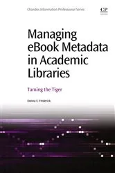 Book cover of Managing eBook Metadata in Academic Libraries by Donna E Frederick