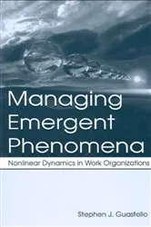 Book cover of Managing Emergent Phenomena by Stephen J. Guastello