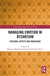 Book cover of Managing Emotion in Byzantium by Margaret Mullett