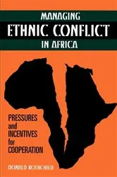 Book cover of Managing Ethnic Conflict in Africa by Donald Rothchild