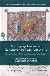 Book cover of Managing Financial Resources in Late Antiquity by Gerasimos Merianos