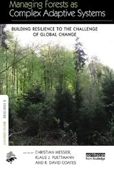 Book cover of Managing Forests as Complex Adaptive Systems by Christian Messier
