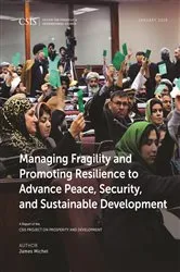 Book cover of Managing Fragility and Promoting Resilience to Advance Peace, Security, and Sustainable Development by James Michel