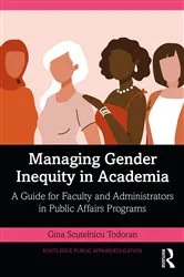 Book cover of Managing Gender Inequity in Academia by Gina Scutelnicu Todoran