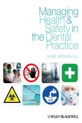 Book cover of Managing Health and Safety in the Dental Practice by Jane Bonehill