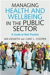 Book cover of Managing Health and Wellbeing in the Public Sector by Cary L. Cooper