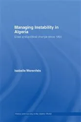 Book cover of Managing Instability in Algeria by Isabelle Werenfels