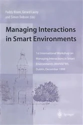 Book cover of Managing Interactions in Smart Environments by Paddy Nixon