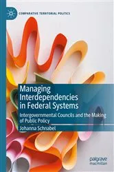 Book cover of Managing Interdependencies in Federal Systems by Unknown