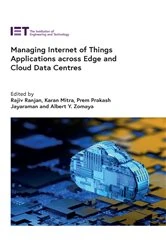 Book cover of Managing Internet of Things Applications across Edge and Cloud Data Centres by Rajiv Ranjan
