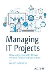Book cover of Managing IT Projects by Marcin Dąbrowski
