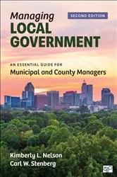 Book cover of Managing Local Government (2nd ed.) by Kimberly L. Nelson