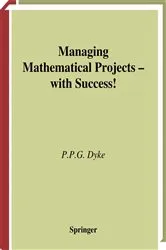 Book cover of Managing Mathematical Projects - with Success! by P.P.G. Dyke