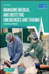 Book cover of Managing Medical and Obstetric Emergencies and Trauma (4th ed.) by Advanced Life Support Group (ALSG)
