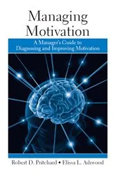 Book cover of Managing Motivation by Robert Pritchard