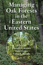 Book cover of Managing Oak Forests in the Eastern United States by Patrick D. Keyser