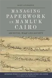 Book cover of Managing Paperwork in Mamluk Cairo by Daisy Livingston