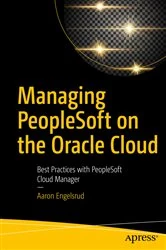 Book cover of Managing PeopleSoft on the Oracle Cloud by Aaron Engelsrud