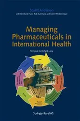 Book cover of Managing Pharmaceuticals in International Health by Stuart Anderson