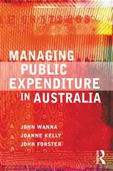 Book cover of Managing Public Expenditure in Australia by John Wanna